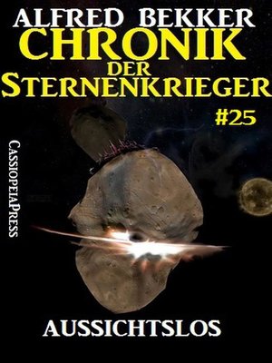 cover image of Aussichtslos--Chronik der Sternenkrieger #25